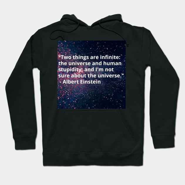 Einstein: Infinite Human Stupidity Hoodie by FoxFront